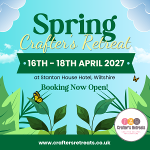 16th - 18th April 2027: Spring Crafter's Retreat - Wiltshire