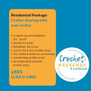 Crochet Weekend: Residential Package - Crafter Sharing with non-crafter (less deposit)