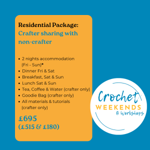 Crochet Weekend: Residential Package - Crafter Sharing with non-crafter (less deposit)
