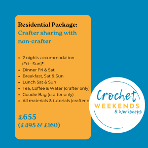Crochet Weekend: Residential Package - Crafter Sharing with non-crafter